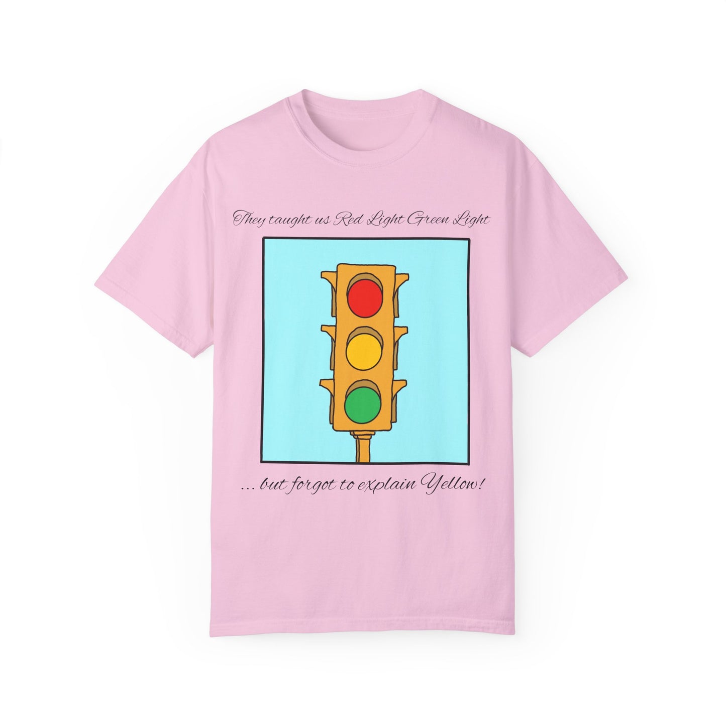 Red light Green light - Unisex Garment-Dyed T-shirt