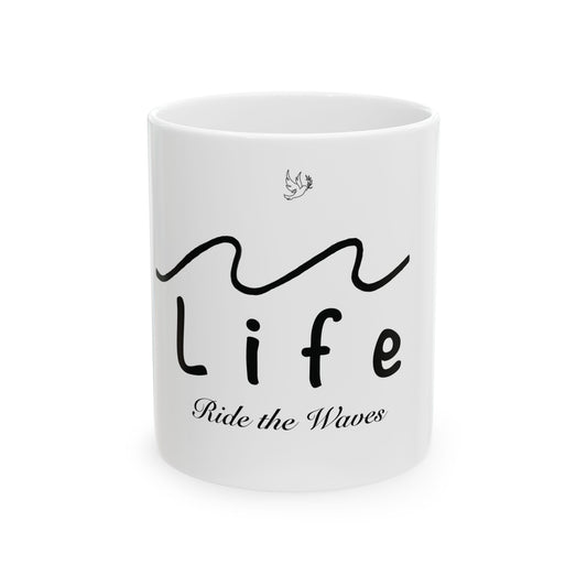 Life’s Waves - Ceramic Mug, (11oz, 15oz)