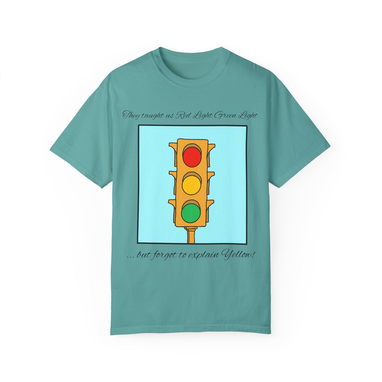 Red light Green light - Unisex Garment-Dyed T-shirt