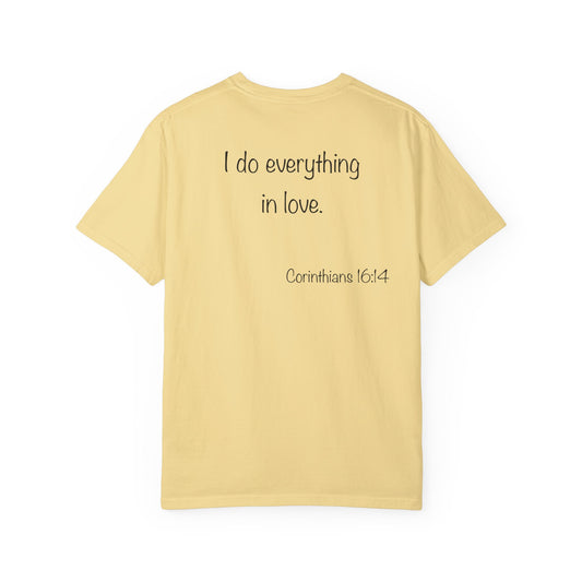 1 Corinthians 16:14 - Unisex T-shirt