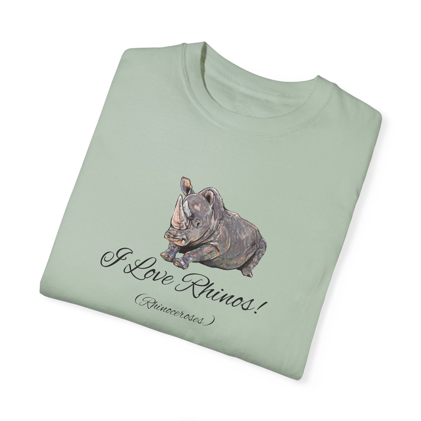 I love Rhinos - Unisex Garment-Dyed T-shirt