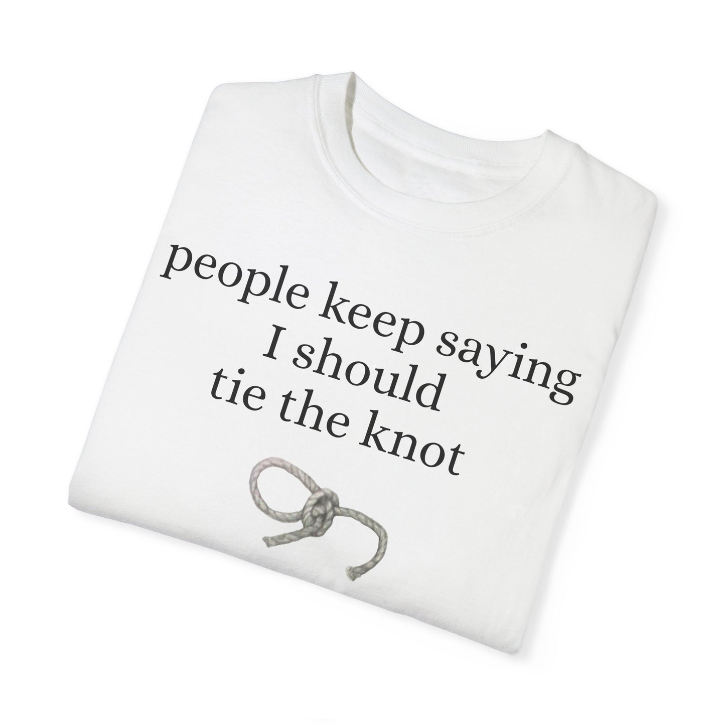 Tie the knot - Unisex Garment-Dyed T-shirt