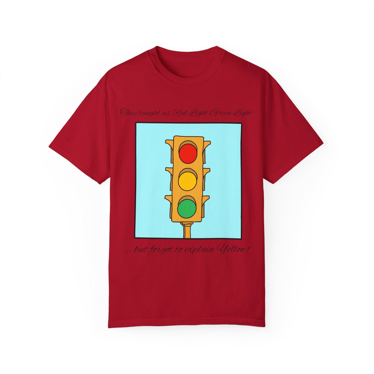 Red light Green light - Unisex Garment-Dyed T-shirt