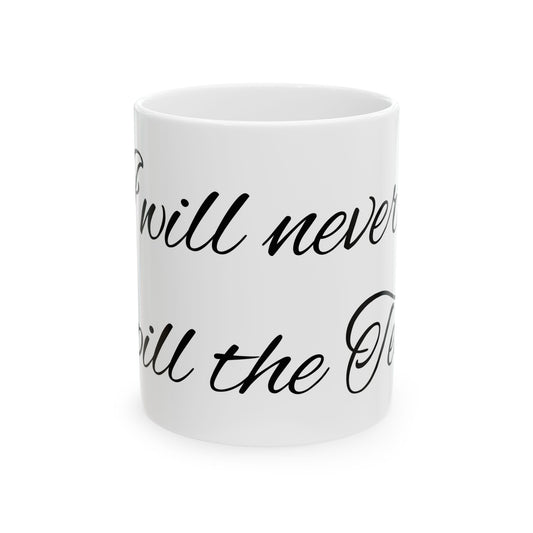 Spill the tea - Ceramic Mug, (11oz, 15oz)