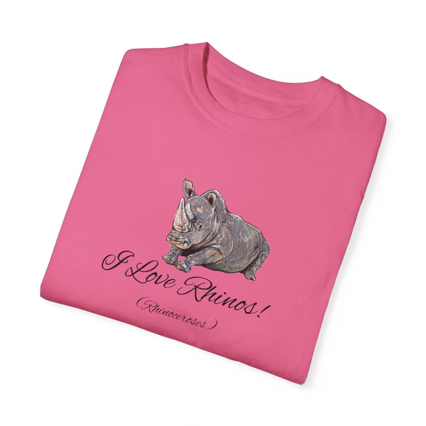 I love Rhinos - Unisex Garment-Dyed T-shirt