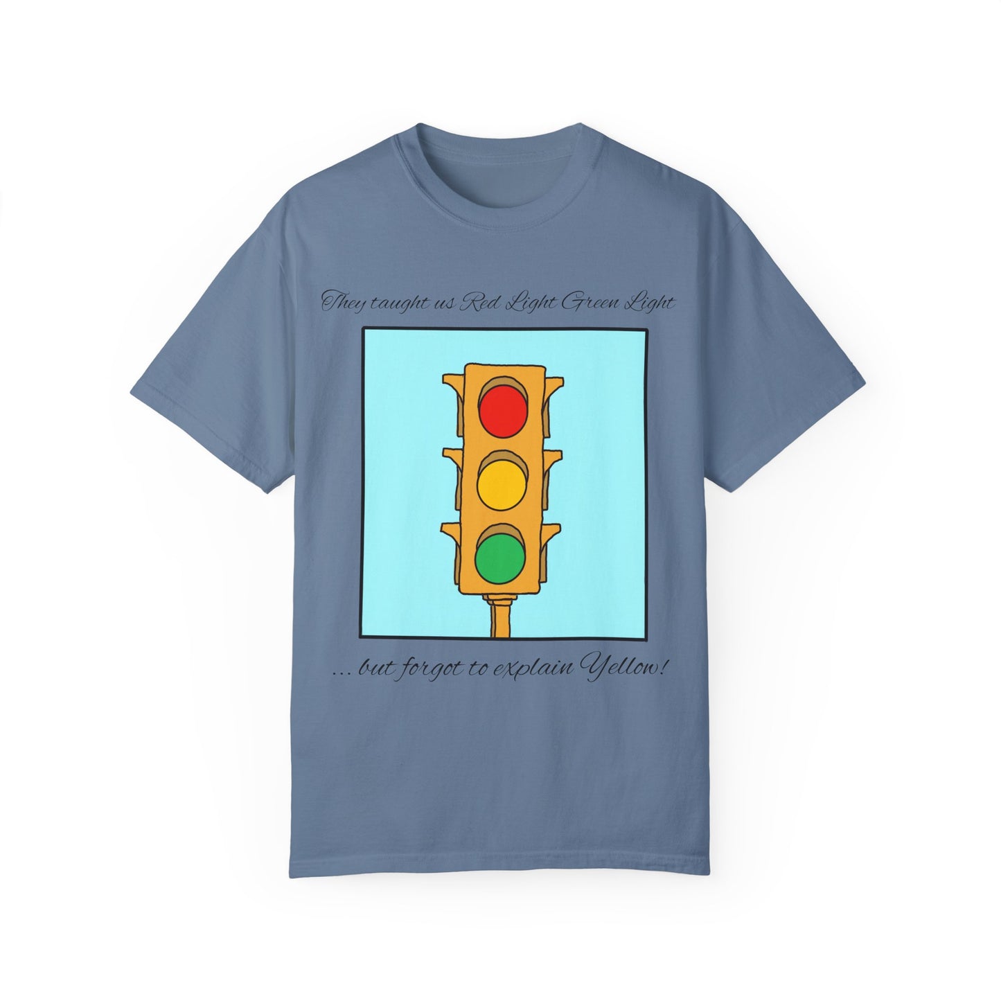 Red light Green light - Unisex Garment-Dyed T-shirt