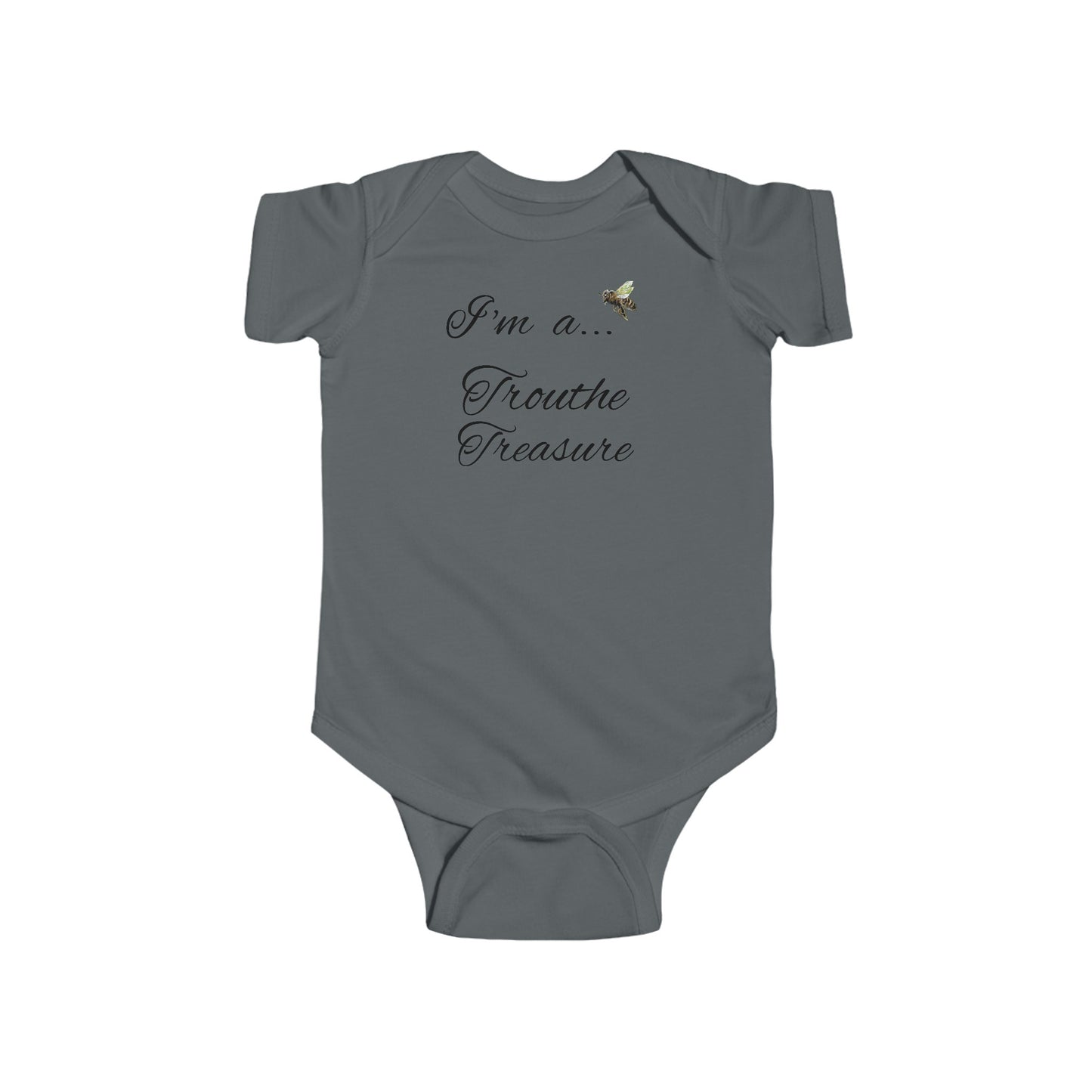 I’m a… Trouthe Treasure - Infant Fine Jersey Bodysuit