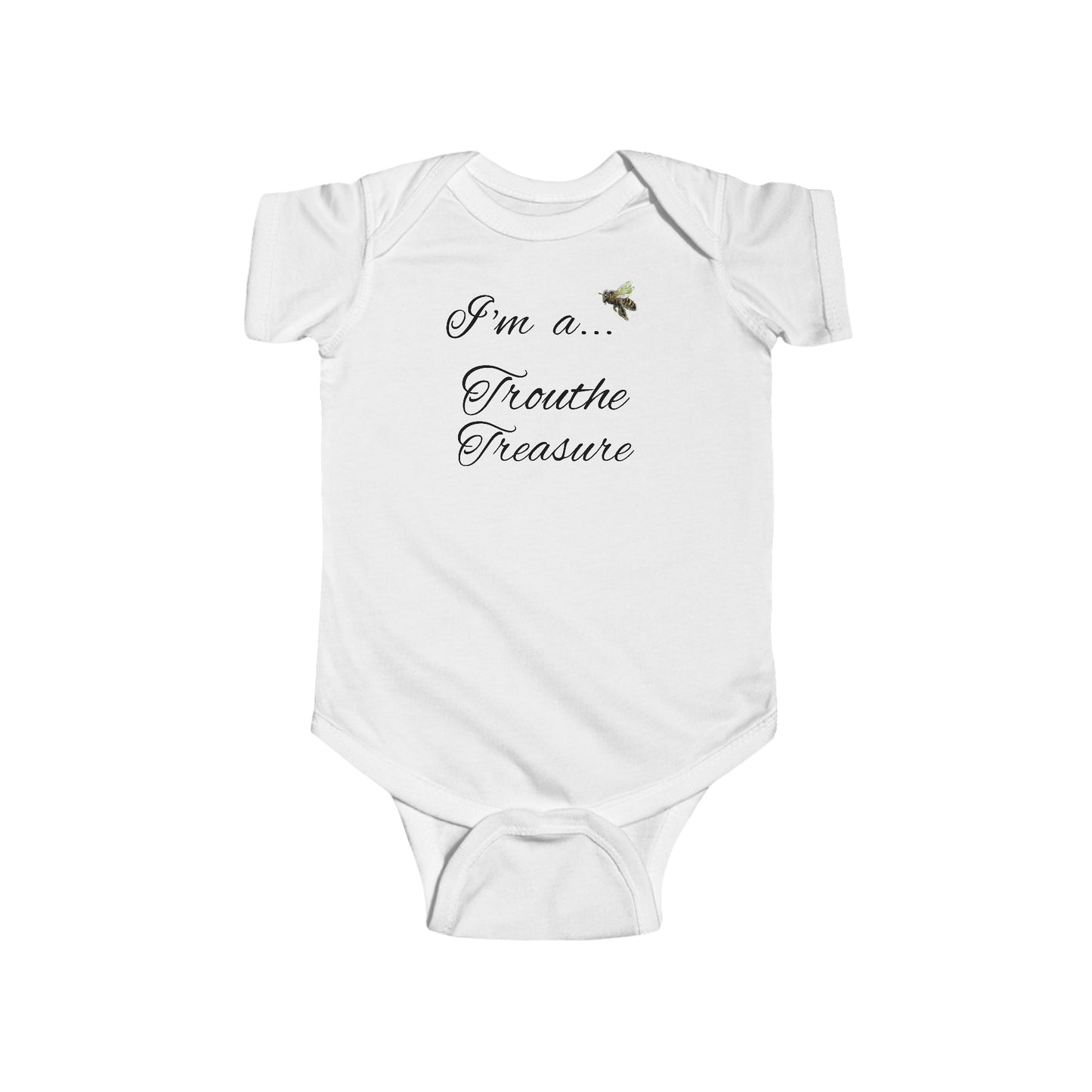 I’m a… Trouthe Treasure - Infant Fine Jersey Bodysuit