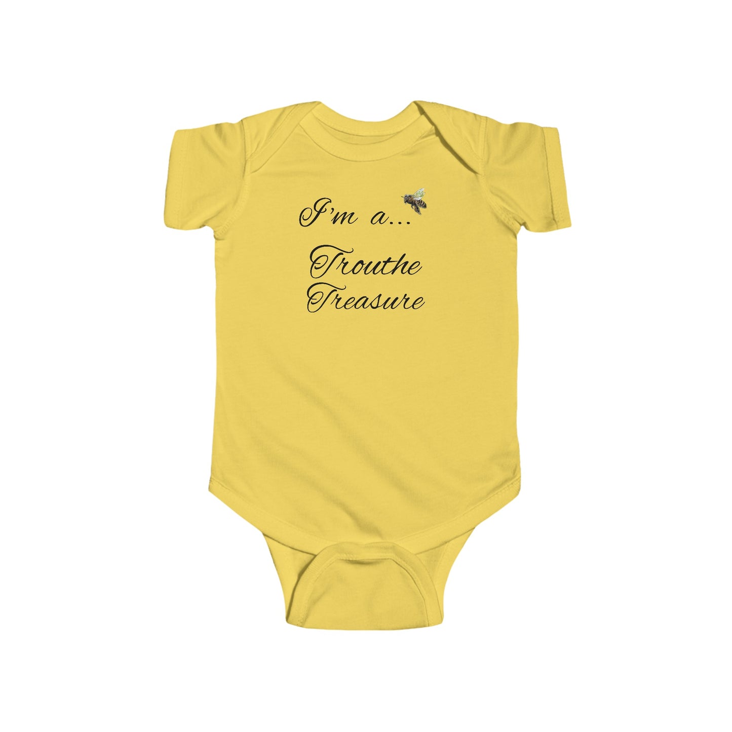 I’m a… Trouthe Treasure - Infant Fine Jersey Bodysuit