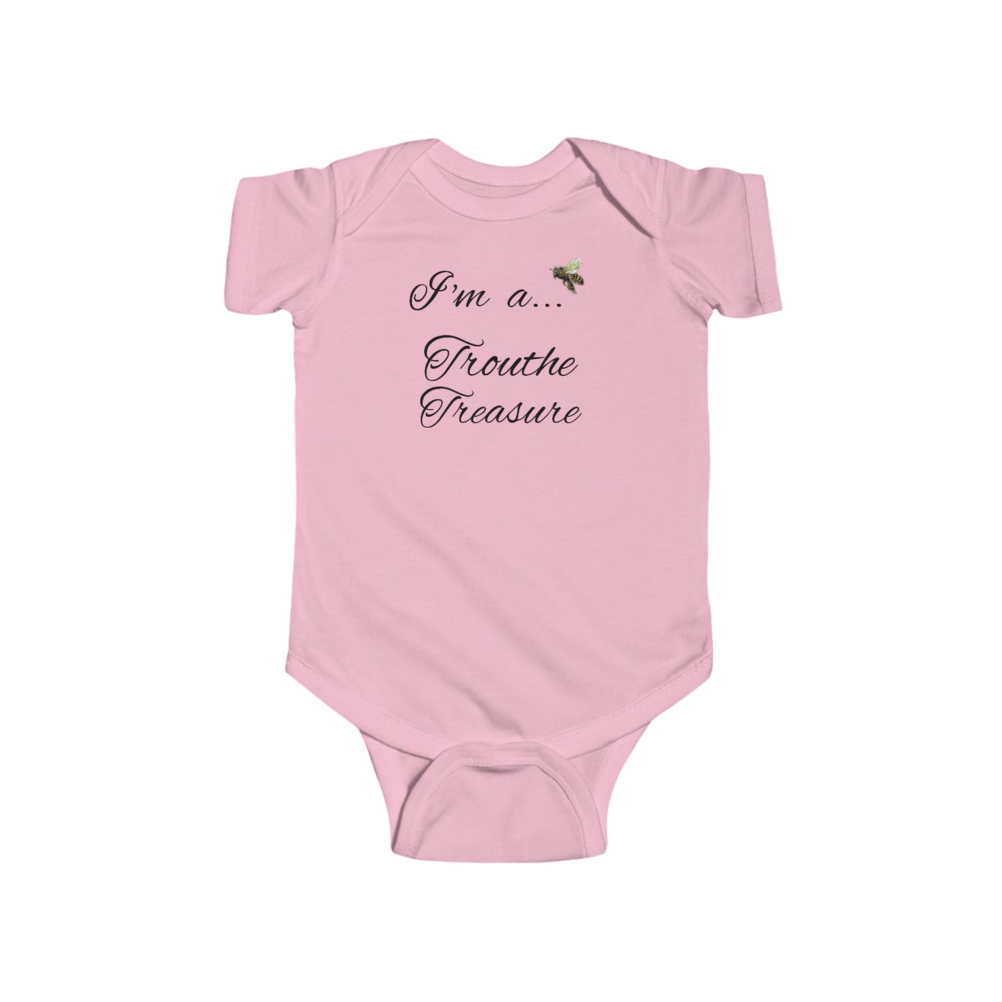 I’m a… Trouthe Treasure - Infant Fine Jersey Bodysuit