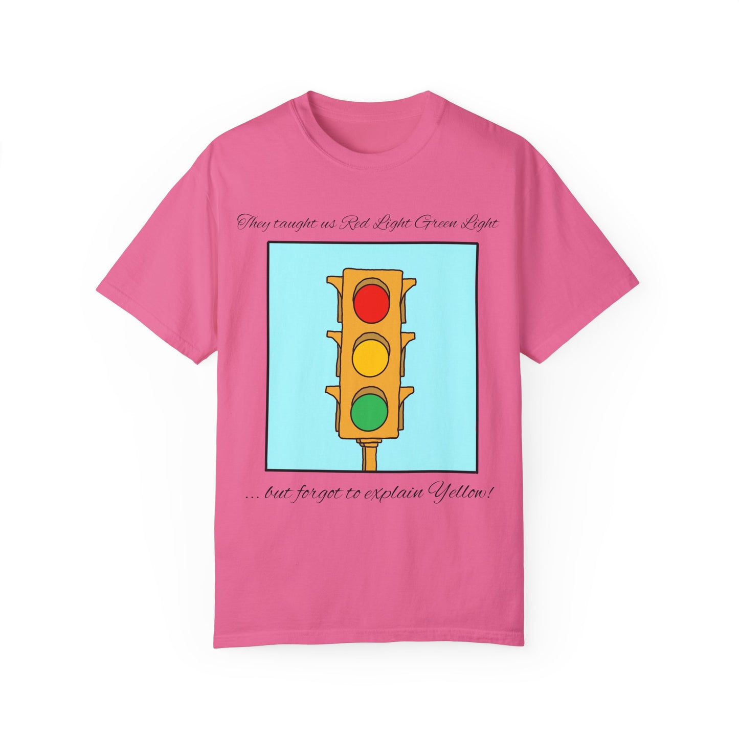 Red light Green light - Unisex Garment-Dyed T-shirt